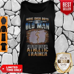 Good Oldman Show You How To Be Athletic Trainer Tank Top