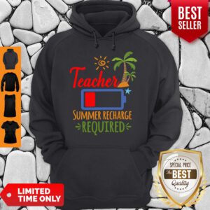 Good Teacher Battery Summer Recharge Required Hoodie