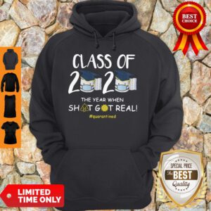 Class Of 2020 Face Mask The Year Shit Got Real Quarantined Hoodie