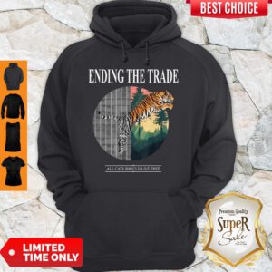 Premium Tiger Ending The Trade All Cats Should Live Free Hoodie