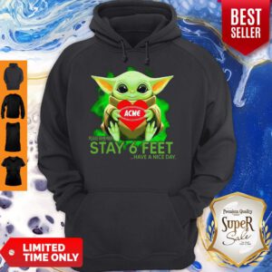 Baby Yoda Hug ACME Please Remember Stay 6 Feet Have A Nice Day Hoodie