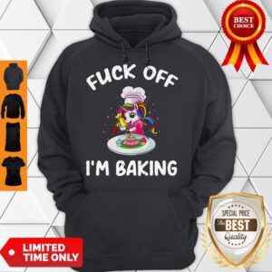 Official Unicorn Fuck Off I’m Baking Hoodie