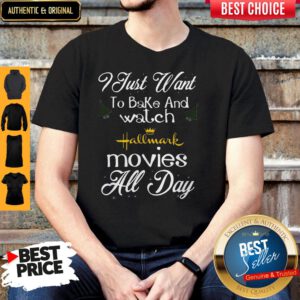 I Just Want To Bake And Watch Hallmark Movies All Day Christmas Shirt