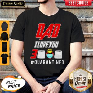 Iron Man Dad I Love You 3000 Toilet Paper Quarantined Shirt