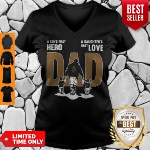Nice A Son’s First Hero Dad A Daughter’s First Love V-neck