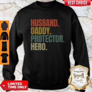 Nice Husband Daddy Protector Hero Vintage Sweatshirt
