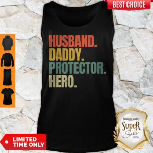 Nice Husband Daddy Protector Hero Vintage Tank Top