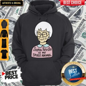 Nice Sophia Petrillo Is My Spirit Animal Hoodie
