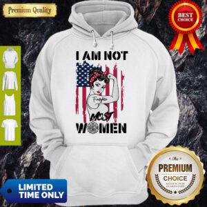 Official Firefighter Strong Woman I Am Not Most Women Hoodie
