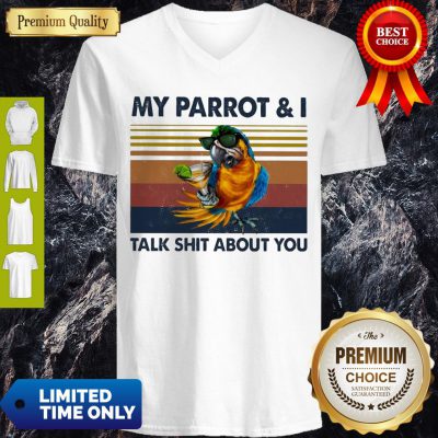 Official My Parrot And I Talk Shit About You Vintage V-neck