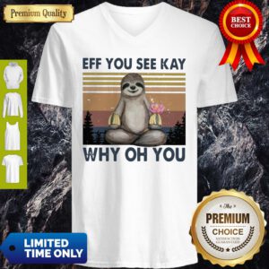 Official Sloth Yoga Eff You See Kay Why Oh You V-neck