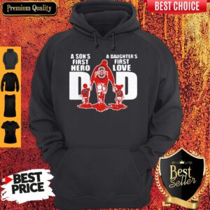 Ohio State Buckeyes Dad A Son’s First Hero A Daughter’s First Love Hoodie