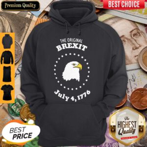 Premium Eagle The Original Brexit July 41776 Hoodie