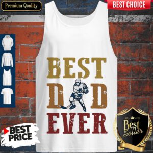 Premium Father's Day Best Dad Ever Hockey Tank Top