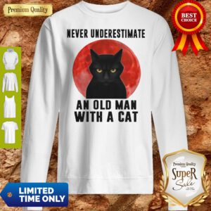 Premium Never Underestimate An Old Man With A Cat Sweatshirt