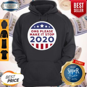 Premium Omg Please Make It Stop 2020 Relaxed Fit Hoodie