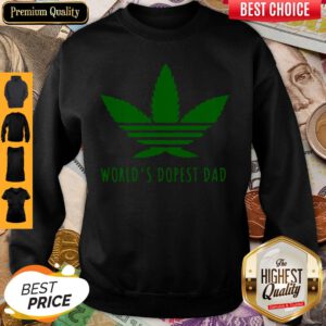 Premium Weed Worlds Dopest Dad Sweatshirt