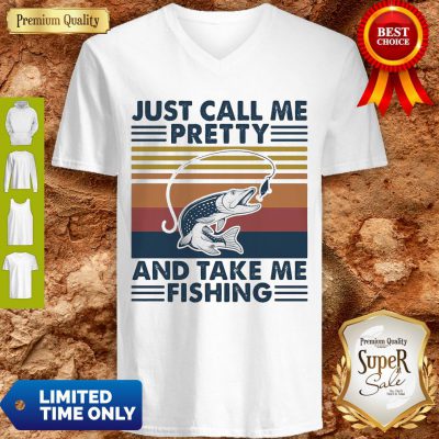 Pretty Just Call Me Pretty And Take Me Fishing Vintage V-neck
