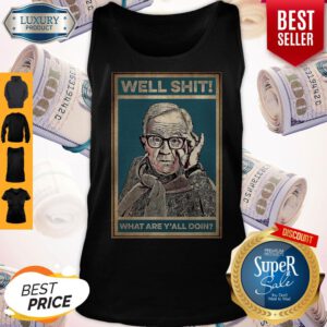 Pretty Leslie Jordan Well Shit What Are Y'all Doin Tank Top