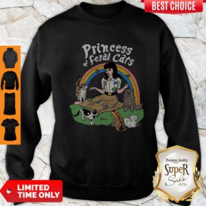 Pretty Princess Of Feral Cats Sweatshirt