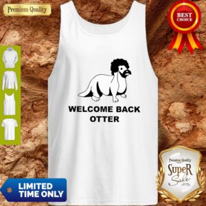 Pretty Welcome Back Otter Tank Top