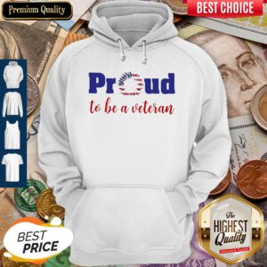 Proud To Be A Veteran American Flag Independence Day Sunflower Hoodie