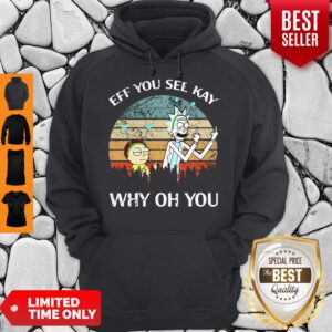 Rick And Morty Ef You See Kay Why Oh You Vintage Hoodie