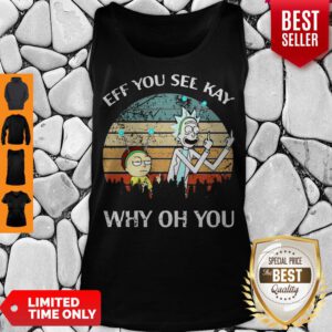 Rick And Morty Ef You See Kay Why Oh You Vintage Tank Top