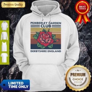 Rose Pemberley Garden Club Derbyshire England Vintage Hoodie