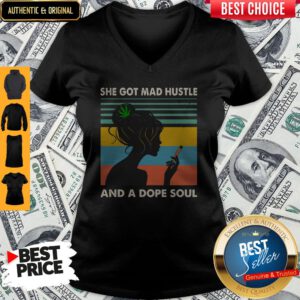 She Got Mad Hustle And A Dope Soul Girl Cannabis Vintage V-neck