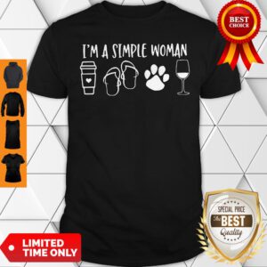 I'm A Simple Woman Shirt