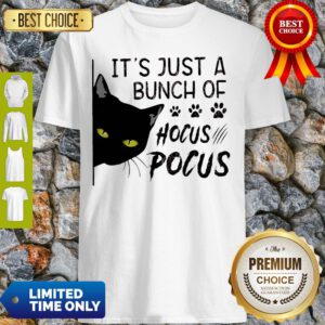 It's Just A Buch Of Hocus Pocus Black Cat Shirt