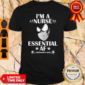 I’m Nurse Essential AF Coronavirus 2020 Version Jack Skellington Shirt