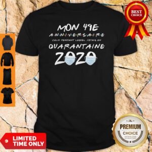 Mon 49E Anniversaire Quarantaine 2020 Coronavirus Shirt