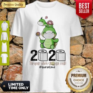 Turtle Mom 2020 The Year When Shit Got Real Quarantined Toilet Paper COVID-19 Shirt