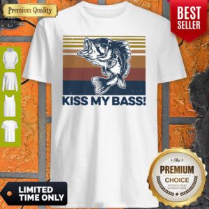 Premium Kiss My Bass Vintage Shirt