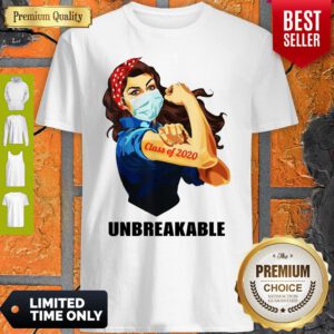 Premium Strong Woman Class Of 2020 Unbreakable Shirt