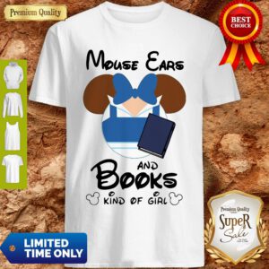 Nice Mickey Mouse Ears And Books Kind Of Girl Shirt