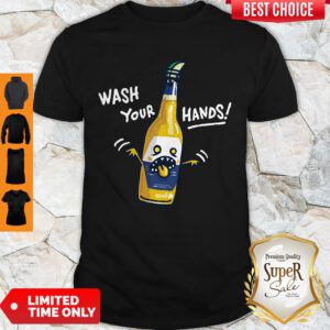 Nice Wash Your Hands Corona Beer Shirt