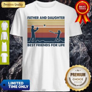 Softball Father And Daughter Best Friends For Life Vintage Shirt
