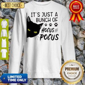 It's Just A Buch Of Hocus Pocus Black Cat Sweatshirt