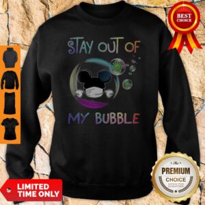 Mickey Mouse Mask Stay Out Of My Bubble Coronavirus Sweatshirt