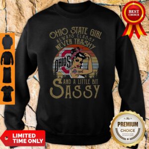 Ohio State Girl Always Classy Never Trashy And A Little Bit Sassy Vintage Sweatshirt