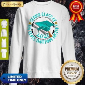 Senior Class Of 2020 The Class That Made His Story Blue Circle Swetshirt