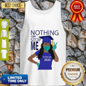 Graduation Nothing Can Stop Me Class Of 2020 Tank Top