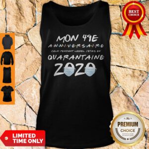 Mon 49E Anniversaire Quarantaine 2020 Coronavirus Tank Top