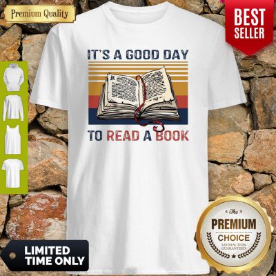 Top It's A Good Day To Read A Book Vintage Shirt