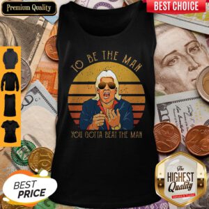 Top Ric Flair To Be The Man You Gotta Beat The Man Tank Top