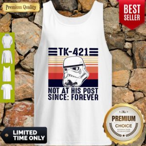 Top TK-421 Not At His Post Since Forever Vintage Tank Top