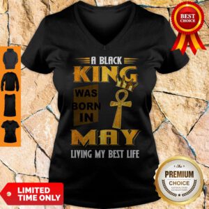 Official A Black King Was Born In May Living My Best Life V-neck